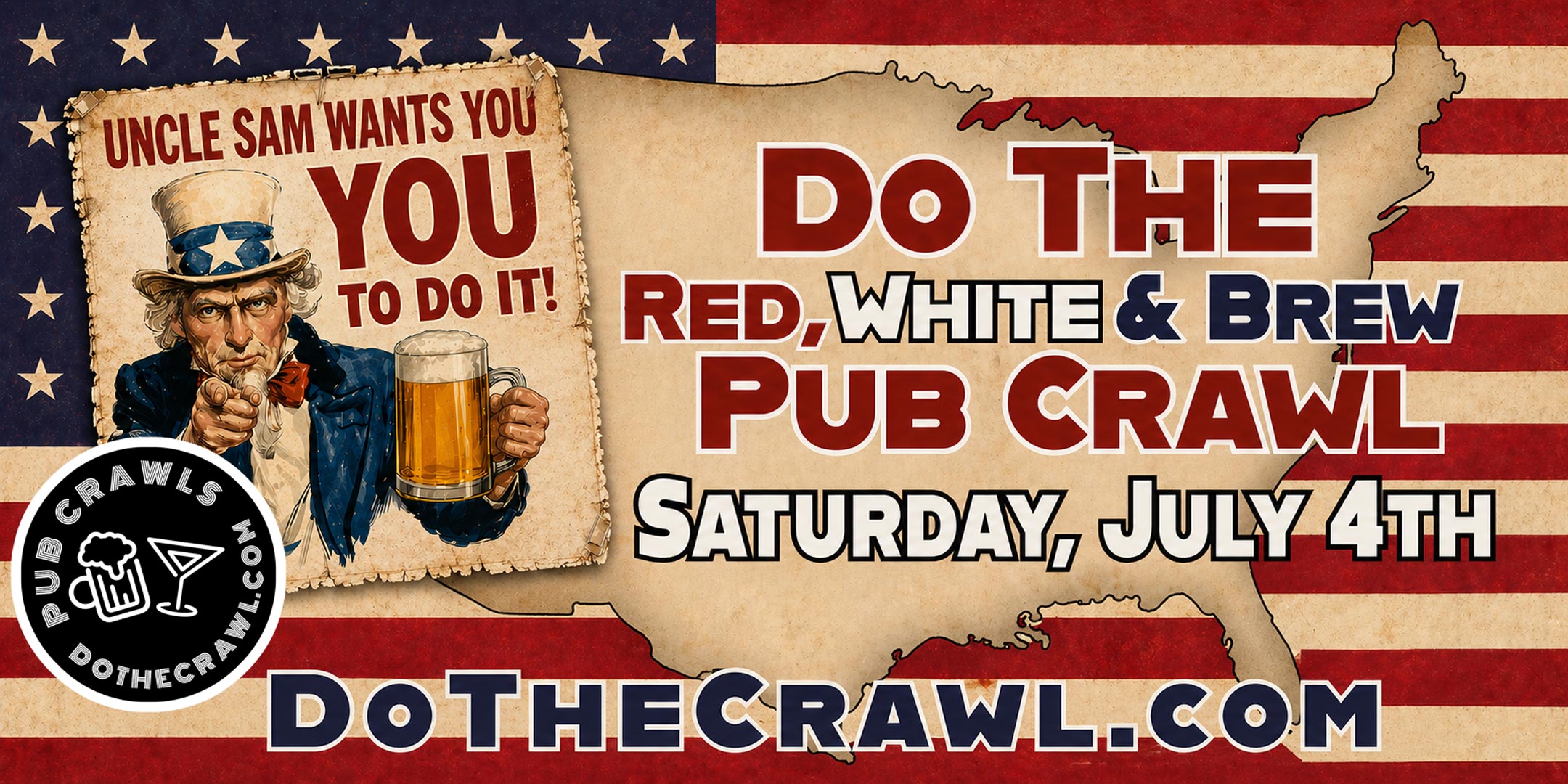 red white and blue pub crawl event art, uncle sam is on the left pointing at you, asking you to do it, floating over an outline of america and an american flag